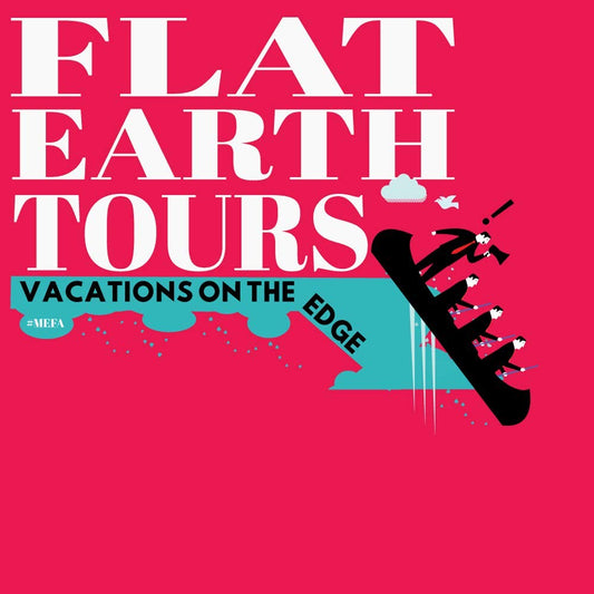 Flat Earth Tours Make Earth Flat Again T-Shirt